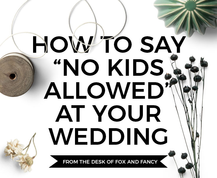 No kids at wedding